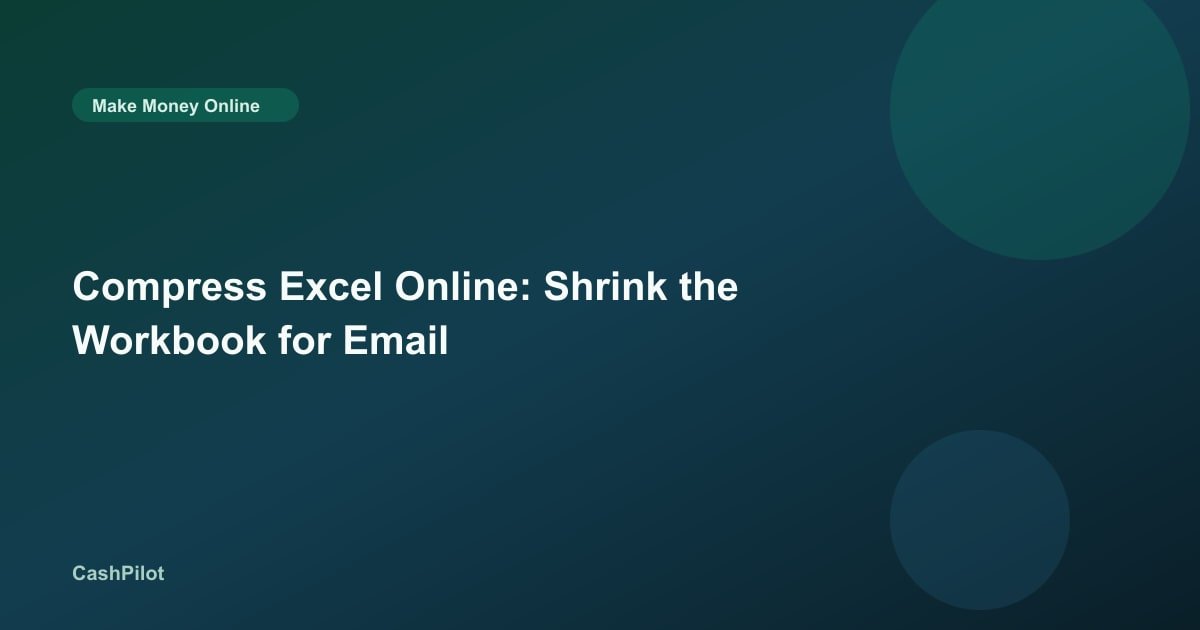 Compress Excel Online: Shrink the Workbook for Email