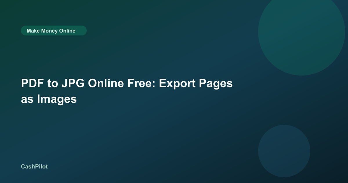 PDF to JPG Online Free: Export Pages as Images